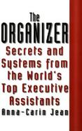 The Organizer: Secrets and Systems from the World's Top Executive Assistants cover
