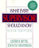 What Every Supervisor Should Know cover