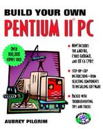 Build Your Own Pentium II PC cover