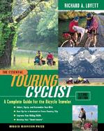 The Essential Touring Cyclist: A Complete Guide for the Bicycle Traveler, Second Edition cover