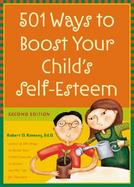 501 Ways to Boost Your Child's Self-Esteem cover