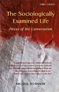 The Sociologically Examined Life Pieces of the Conversation cover