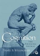 Cognition: The Thinking Animal cover