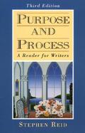 Purpose and Process: A Reader for Writers cover