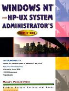 Windows NT and HP-UX System Administrator's 