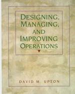 Designing, Managing, and Improving Operations cover