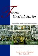 Those United States International Perspectives on American History (volume2) cover