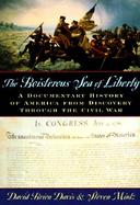 The Boisterous Sea of Liberty: A Documentary History of America from Discovery Through the Civil War cover