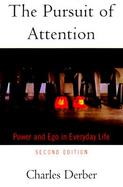 The Pursuit of Attention Power and Ego in Everyday Life cover