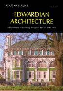 Edwardian Architecture: A Handbook to Building Design in Britain 1890-1914 cover