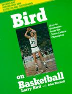 Bird on Basketball How-To Strategies from the Great Celtics Champion cover