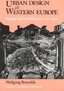 Urban Design in Western Europe Regime and Architecture, 900-1900 cover