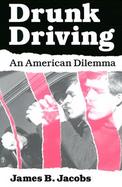 Drunk Driving An American Dilemma cover