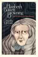 Elizabeth Barrett Browning The Origins of a New Poetry cover