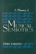 A Theory of Musical Semiotics cover