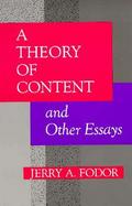 A Theory of Content and Other Essays cover