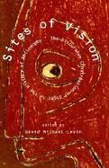 Sites of Vision The Discursive Construction of Sight in the History of Philosophy cover