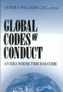 Global Codes of Conduct: An Idea Whose Time Has Come cover