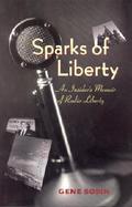 Sparks of Liberty An Insider's Memoir of Radio Liberty cover