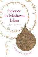 Science in Medieval Islam An Illustrated Introduction cover