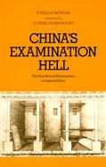 China's Examination Hell The Civil Service Examinations of Imperial China cover