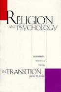 Religion and Psychology in Transition Psychoanalysis, Feminism, and Theology cover