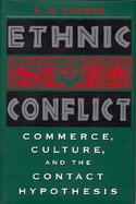 Ethnic Conflict Commerce, Culture, and the Contact Hypothesis cover