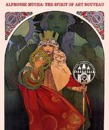 Alphonse Mucha: The Spirit of Art Nouveau cover
