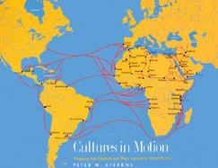 Cultures in Motion Mapping Key Contacts and Their Imprints in World History cover