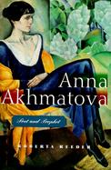 Anna Akhmatova: Poet and Prophet cover