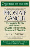 Prostate Cancer: Overcoming Denial with Action: A Guide to Screening, Treatment, and Healing cover