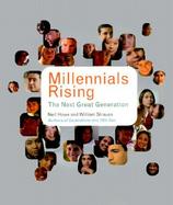 Millennials Rising The Next Great Generation cover