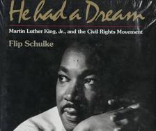 He Had a Dream: Martin Luther King, Jr., and the Civil Rights Movement cover