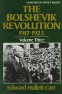 The Bolshevik Revolution, 1917-1923 (volume3) cover