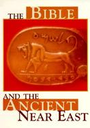 The Bible and the Ancient Near East cover