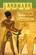 The Pharaohs of Ancient Egypt cover
