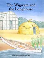 The Wigwam and the Longhouse cover