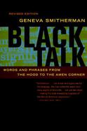 Black Talk Words and Phrases from the Hood to the Amen Corner cover
