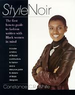 Stylenoir: The First How-To Guide to Style Written with Black Women in Mind cover