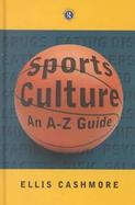 Sports Culture An A-Z Guide cover