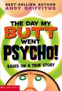 The Day My Butt Went Psycho! cover