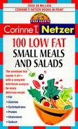 100 Low Fat Small Meal and Salad Recipes cover