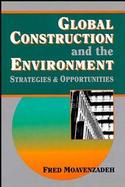 Global Construction and the Environment Strategies and Opportunities cover