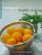 The Professional Chef's Techniques of Healthy Cooking cover