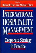 International Hospitality Management: Corporate Strategy in Practice cover