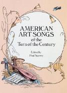 American Art Songs of the Turn of the Century cover