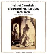 The Rise of Photography 1850-1880 The Age of Collodion (volume2) cover