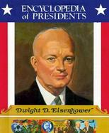 Dwight D. Eisenhower: Thirty-Fourth President of the United States cover