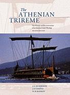 The Athenian Trireme The History and Reconstruction of an Ancient Greek Warship cover