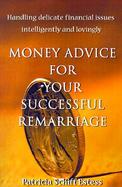 Money Advice for Your Successful Remarriage Handling Delicate Financial Issue Intelligently and Lovingly cover